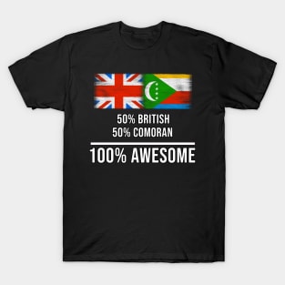 50% British 50% Comoran 100% Awesome - Gift for Comoran Heritage From Comoros T-Shirt